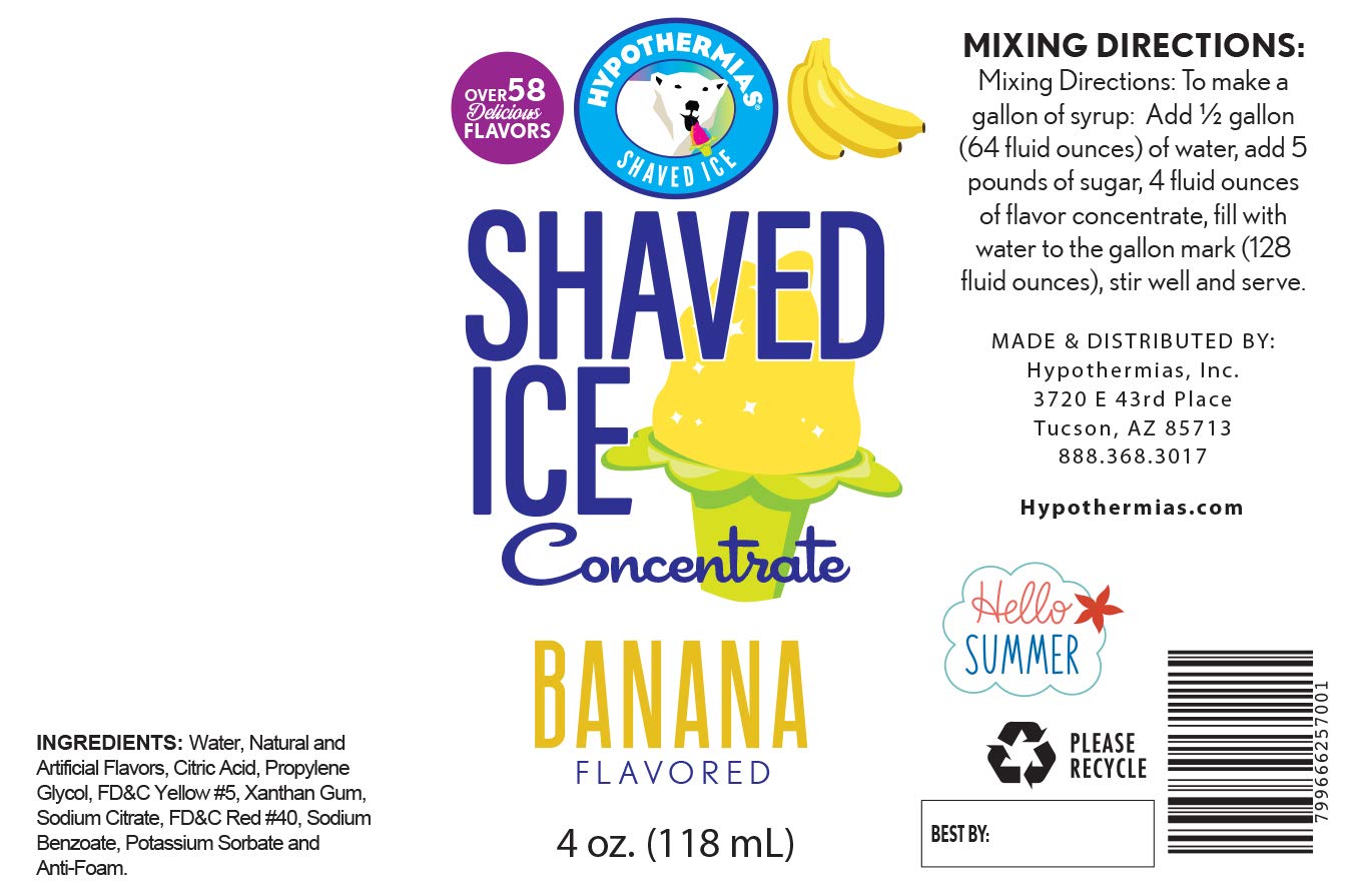 Hypothermias Unsweetened Banana Snow Cone Syrup Concentrate - 4 Fl Oz - Makes 1 Gallon of Ready to Use Syrup