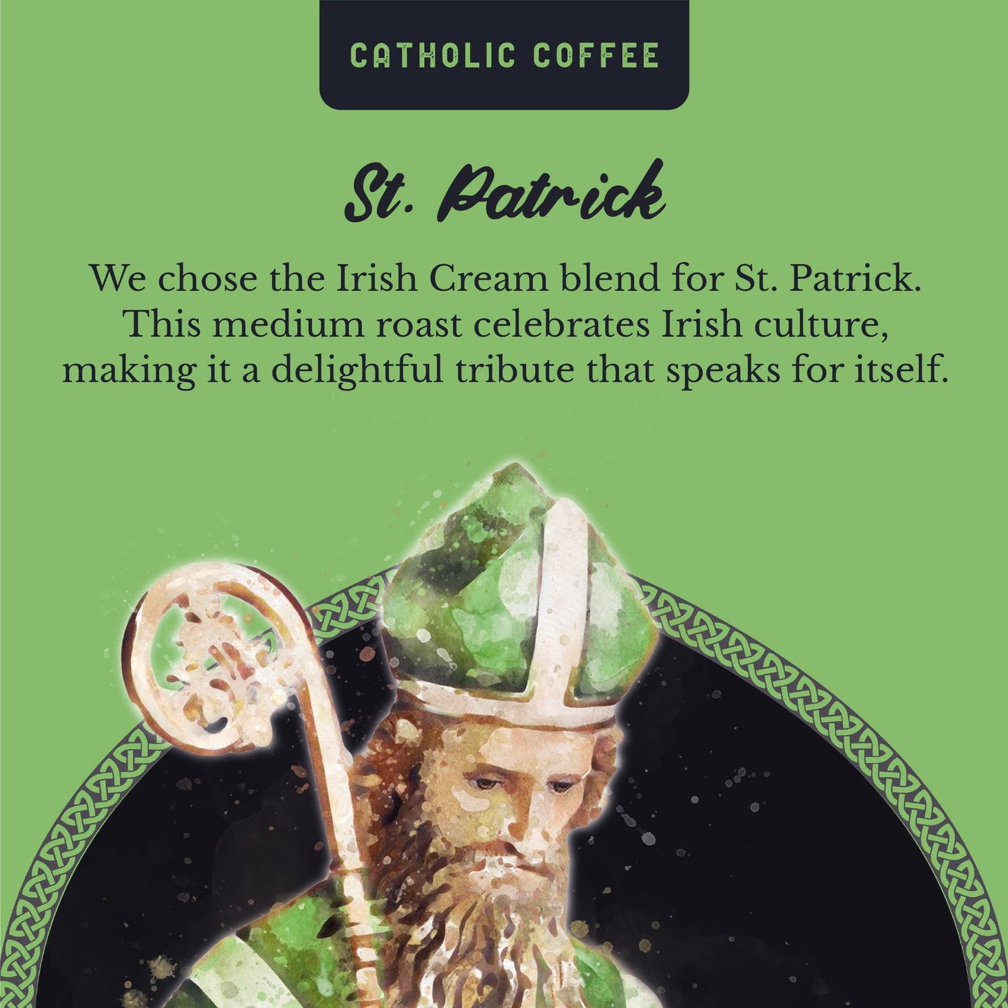 Catholic Coffee Pods St. Patricks Irish Cream Flavored Medium Roast 12 Count Single Serve Pods for K-Cup malt-inspired