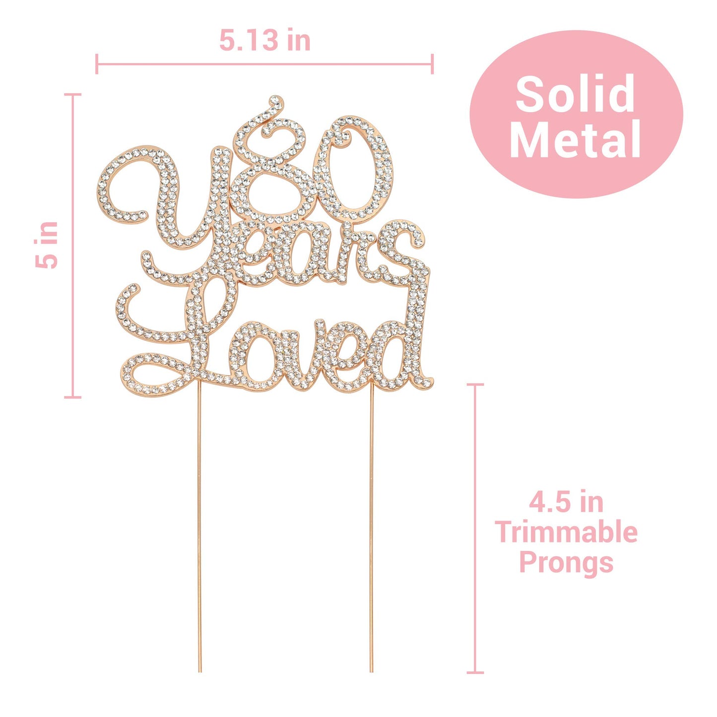Crystal Creations Premium Rose Gold Metal Cake Topper - 80 Years Loved - 1 Count
