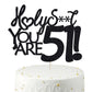 Happy 51st Birthday Cake Topper 51 Birthday Cake Toppers-Black Glitter, Funny 51st Cake Topper for Men,51 Cake Topper For Women,