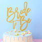 LeeLeeAn Bride to Be Cake Topper - Gold Glitter Paper Decoration, Model Bride to Be001