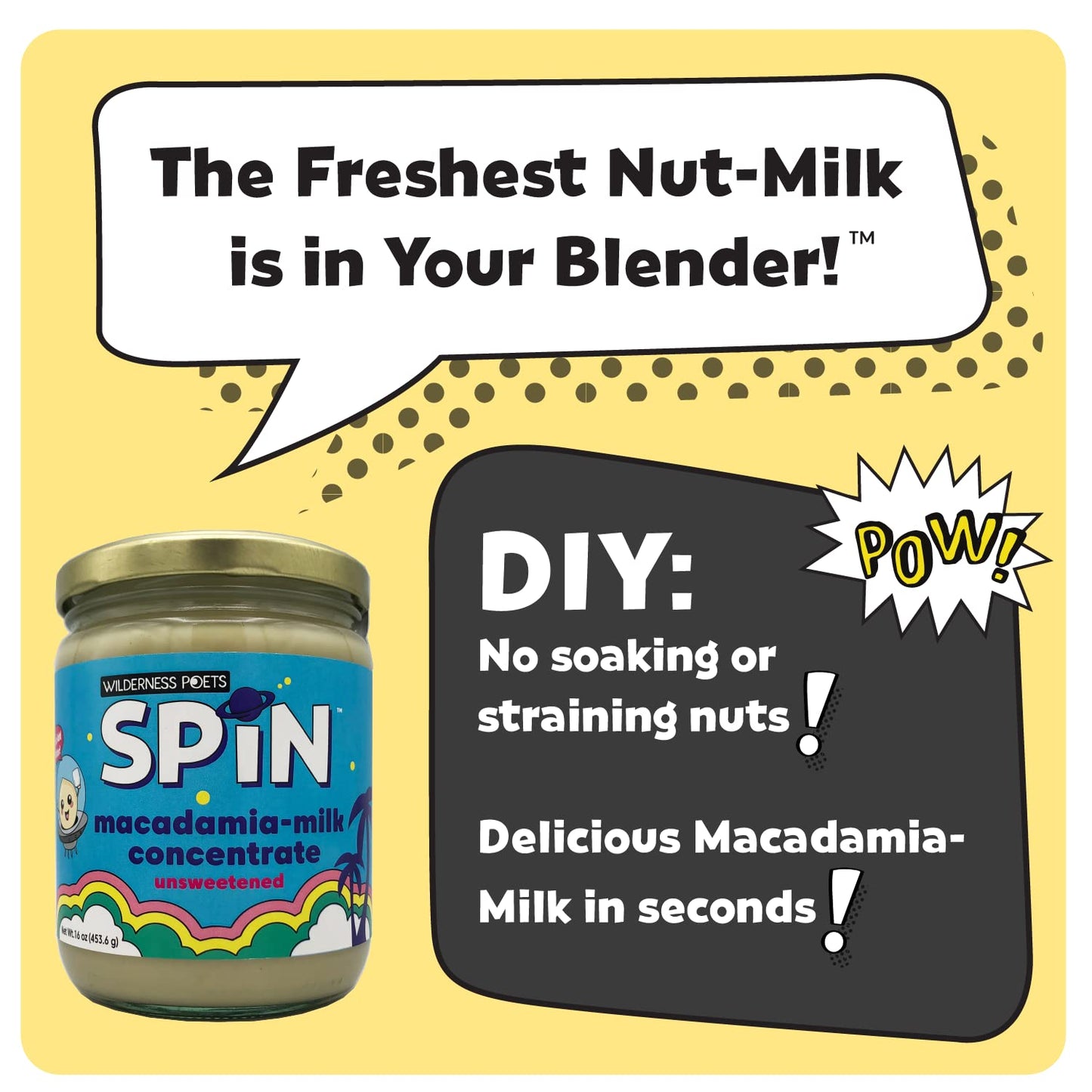 Wilderness Poets Spin, Macadamia Milk Concentrate - Unsweetened - 1 Ingredient - Make Macadamia Nut Milk Or Non-Dairy Creamer Fo