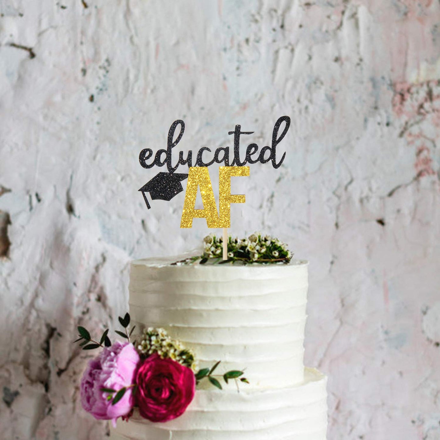 Educated Af Cake Topper For Class Of 2025 Graduation High School Graduation College Grad Party Decorations