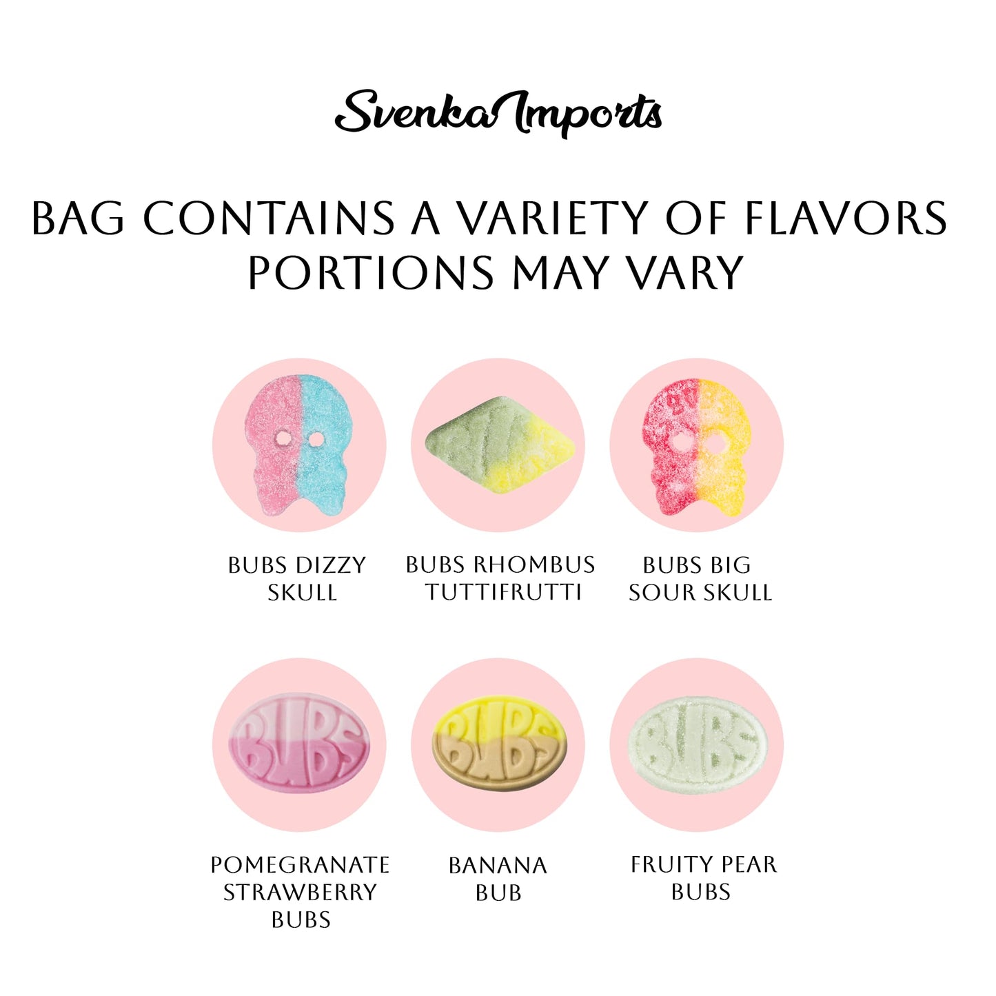 Bubs Swedish Candy Mix (1 Lb) Assortment Bag - Tutti Frutti, Dizzy Skull, Banana, Strawberry Pomegranate, Cool Fruity Pear & Big