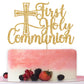 Bytorjar First Holy Communion Cake Topper, Gold Glitter, Model AA--0845, for Baptism, Christening, Baby Shower, Birthday Decorations