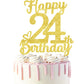 24 Birthday Cake Toppers-Gold Glitter, 24Th Cake Topper For Men,24 Cake Topper For Women, 24Th Birthday Decorations,24Th Birthda