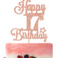 Happy 17Th Birthday Cake Topper, Cheers To 17 Years, Hello 17, 17Th Birthday Anniversary Party Decorations Rose Gold Glitter.