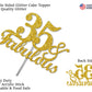 RokAPary 35 & Fabulous Cake Topper, Gold Glitter, Acrylic, Sturdy Double-Sided, 35th Birthday Decoration
