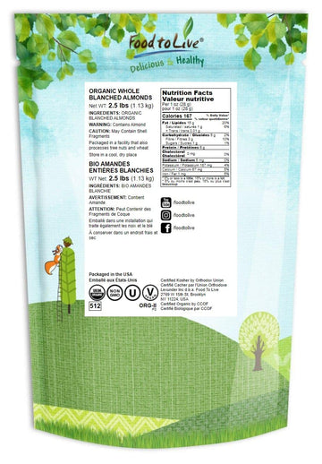 Food To Live Organic Blanched Whole Almonds, 2.5 Pounds - Non-Gmo, Raw, Unpasteurized, Unsalted, Keto, Paleo, Kosher, Bulk, High In Protein, Dietary Fiber, Vitamin E, Manganese And Riboflavin.