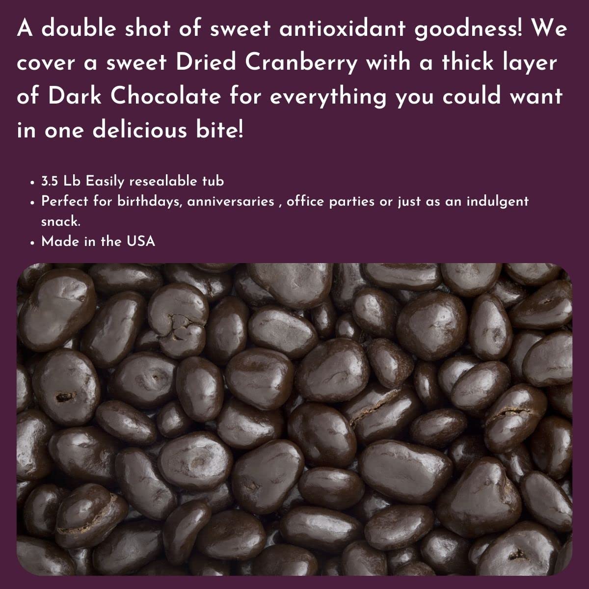 Wincrest Dark Chocolate Covered Cranberries (3.5 Lb Tub)