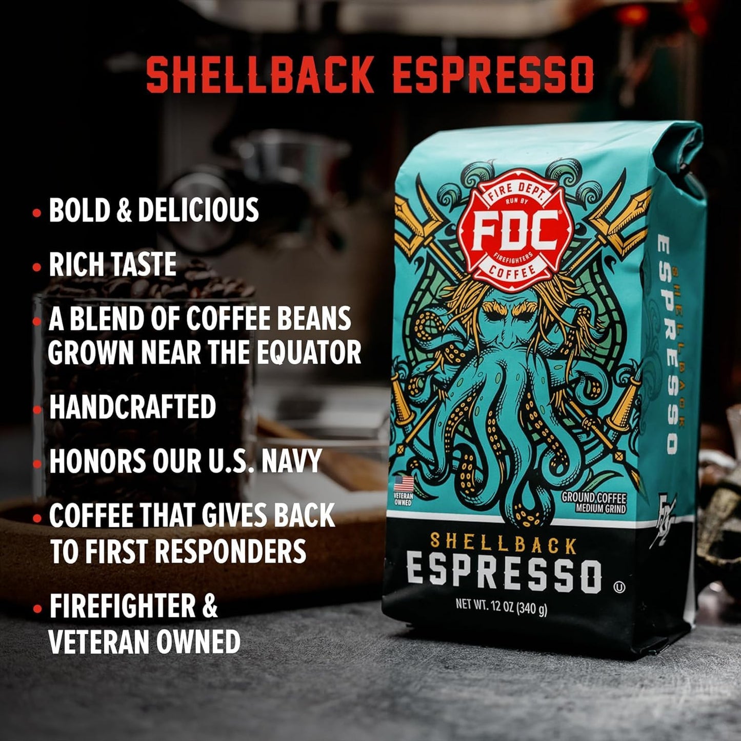 Fire Department Coffee - Gives Back To Firefighters - Shellback Espresso Ground Coffee - Bold & Smooth - Roasted In The Usa - Ha