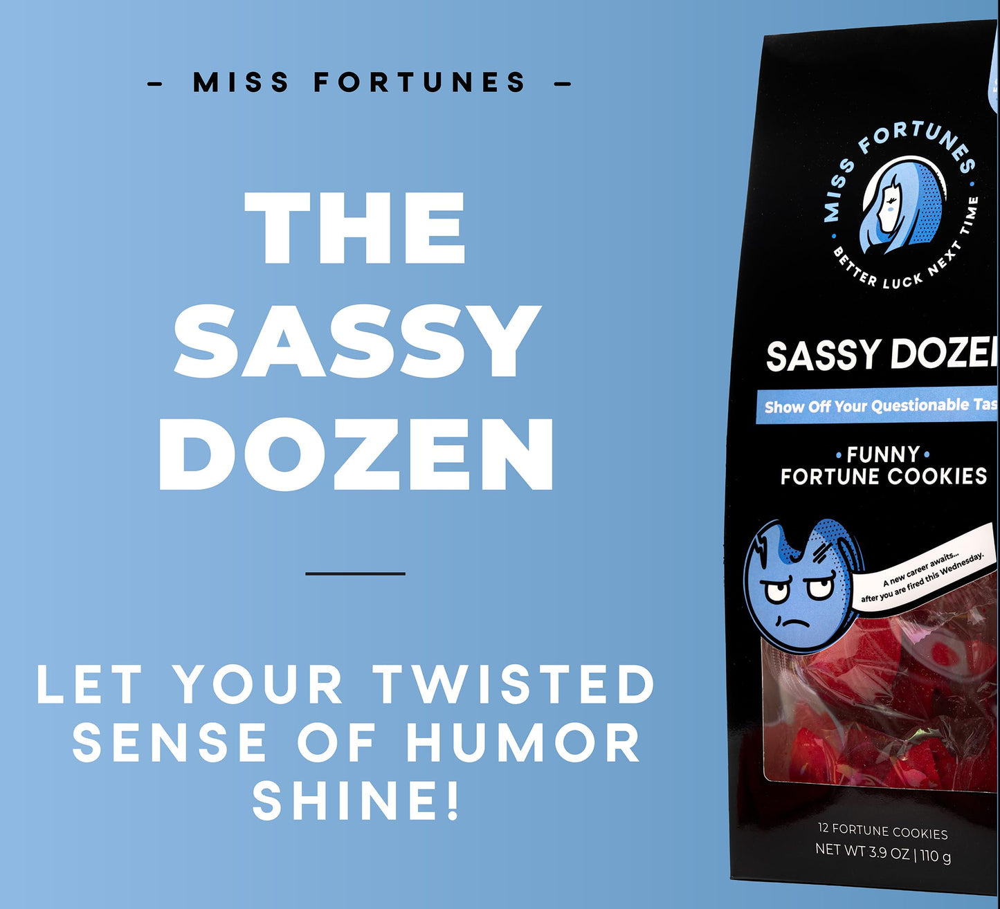 Miss Fortunes, Funny Fortune Cookies, The Sassy Dozen, Let Your Twisted Sense Of Humor Shine! Written By Professional Comedy Wri