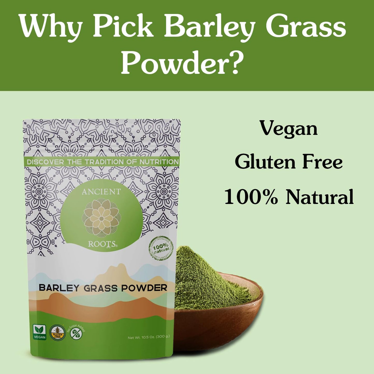 Ancient Roots Barley Grass Powder - 100% Pure, Non-GMO, Gluten-Free - 10.5 oz Resealable Bag