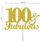 100 & Fabulous Cake Topper Gold Glitter, 100Th Birthday Party Decoration Ideas, Premium Quality, Sturdy Doubled Sided Glitter, A