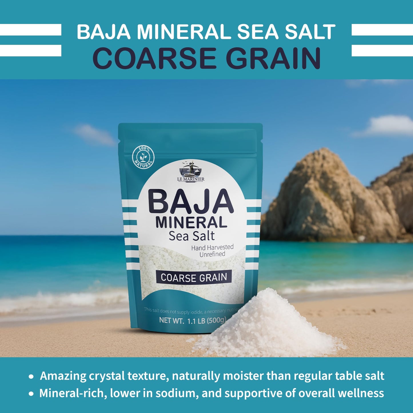 Le Marinier Baja Mineral Sea Salt Coarse Grain, 1.1Lb - 18Oz | 100% Natural And Unrefined | Authentic Baja Sea Salt, Mineral Rich, Hand Harvested (1.1Lb Coarse Grain Baja Salt)