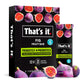 Thats it. Fig Probiotic Fruit Bar Pack,. Just Real Fruit + Probiotics, 70 Calories Per Bar, All Natural, 2- Ingredients, Shelf 