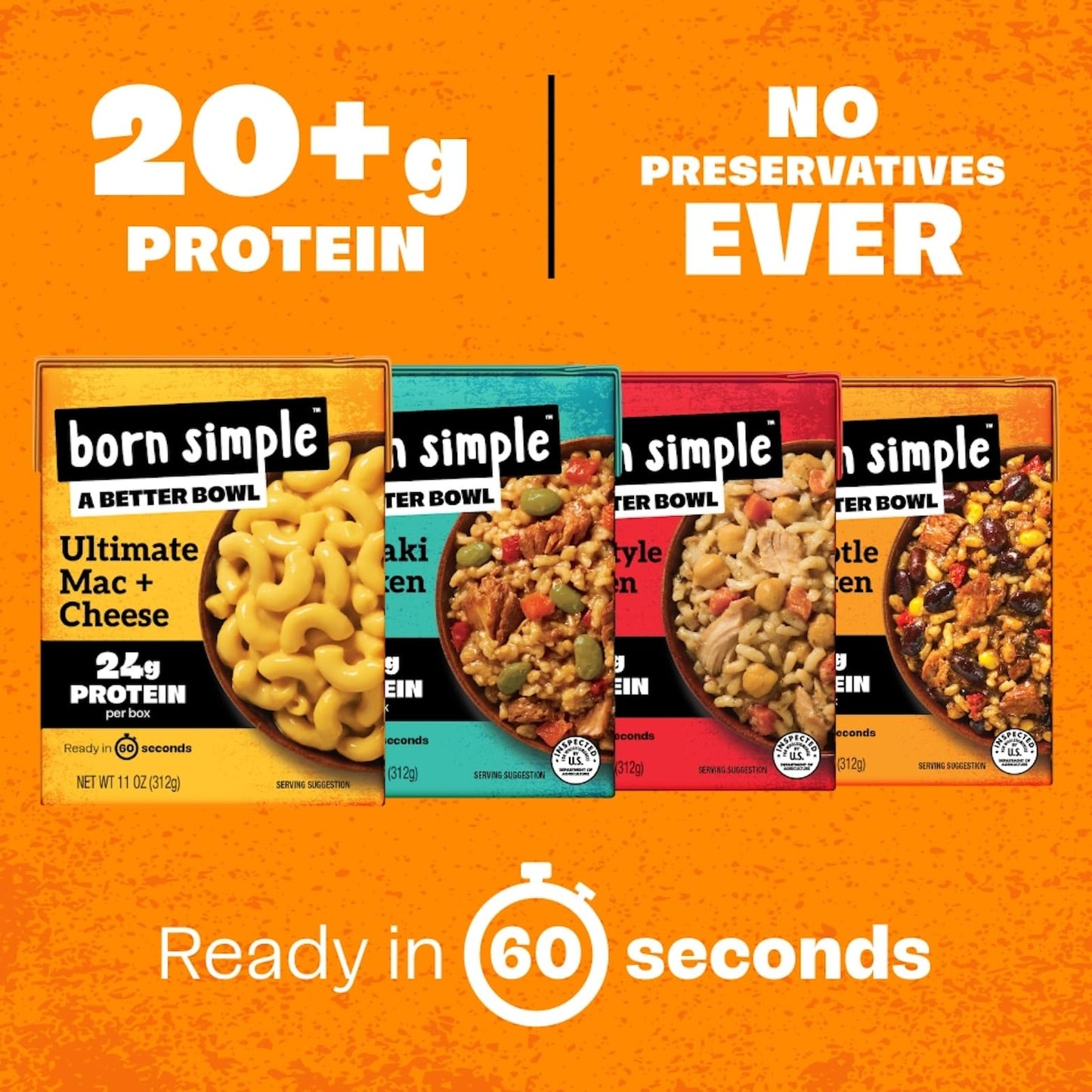 Born Simple Ready to Eat Meals  Variety Pack |Includes Chipotle  Teriyaki  Thai Chicken & Ultimate Mac and Cheese|IMPROVED RECIPE - High Protein  Prepared Meal  Microwavable Entree  11 oz (Pack of 4)