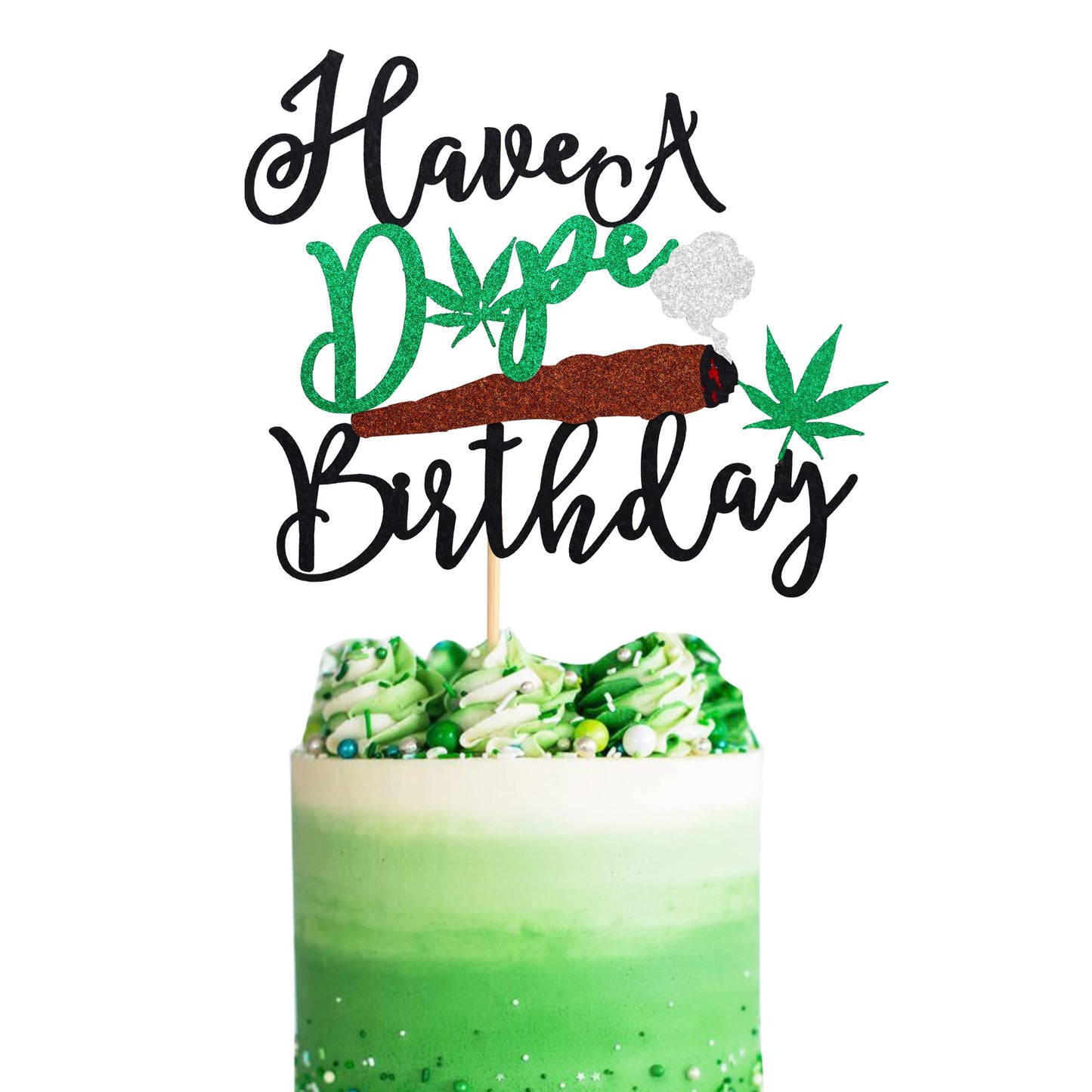 Arthsdite Have A Dope Birthday Cake Topper Pot Leaf   Leaves Happy Birthday Cake Decoration   Dope 420 Birthday Party Supplies For Man Women - Black Green Glitter