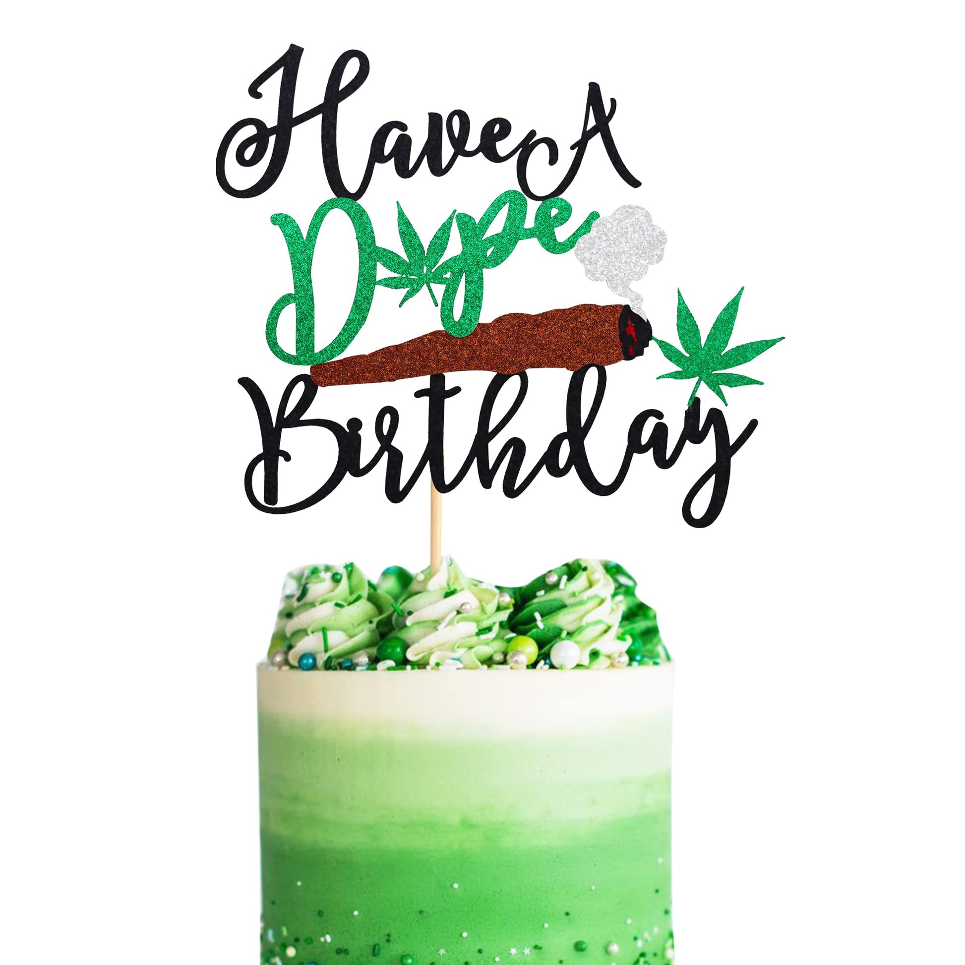 Arthsdite Have A Dope Birthday Cake Topper Pot Leaf   Leaves Happy Birthday Cake Decoration   Dope 420 Birthday Party Supplies For Man Women - Black Green Glitter