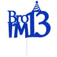 Happy 13Th Birthday Cake Topper, Officially Teenager 13 Cake Decor, Bro I'M 13, Teens Funny 13Th Birthday Party Decorations Blue