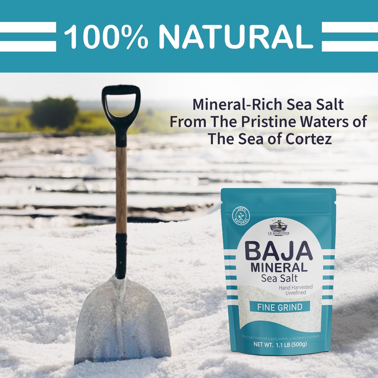 Le Marinier Baja Mineral Sea Salt Fine Grind, 1.1lb - 18oz | 100% Natural and Unrefined | Authentic Baja Sea Salt, Mineral Rich,