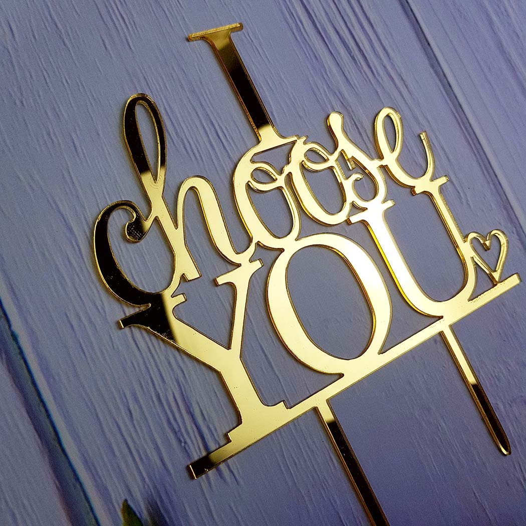 I Choose You Wedding Cake Topper For Wedding/Engagement/Marriage Party Decorations, Mirror Gold Acrylic