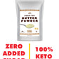Organic Grassfed Real Butter Powder - Keto Non Gmo Rbst   Free Paleo Low Carb Sugar Free Gluten Free - Healthy Fat   - Great In Keto Coffee - Unsalted 8Oz
