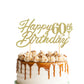 Gold Glitter Happy 60Th Birthday Cake Topper, 60Th Birthday Cake Topper For Celebrating Sixty Years Old Anniversary/Birthday Par