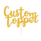 EDSG Personalized Cake Topper - Double Sided Glitter Decoration for Birthday, Wedding, Anniversary, Baby Shower - Gold