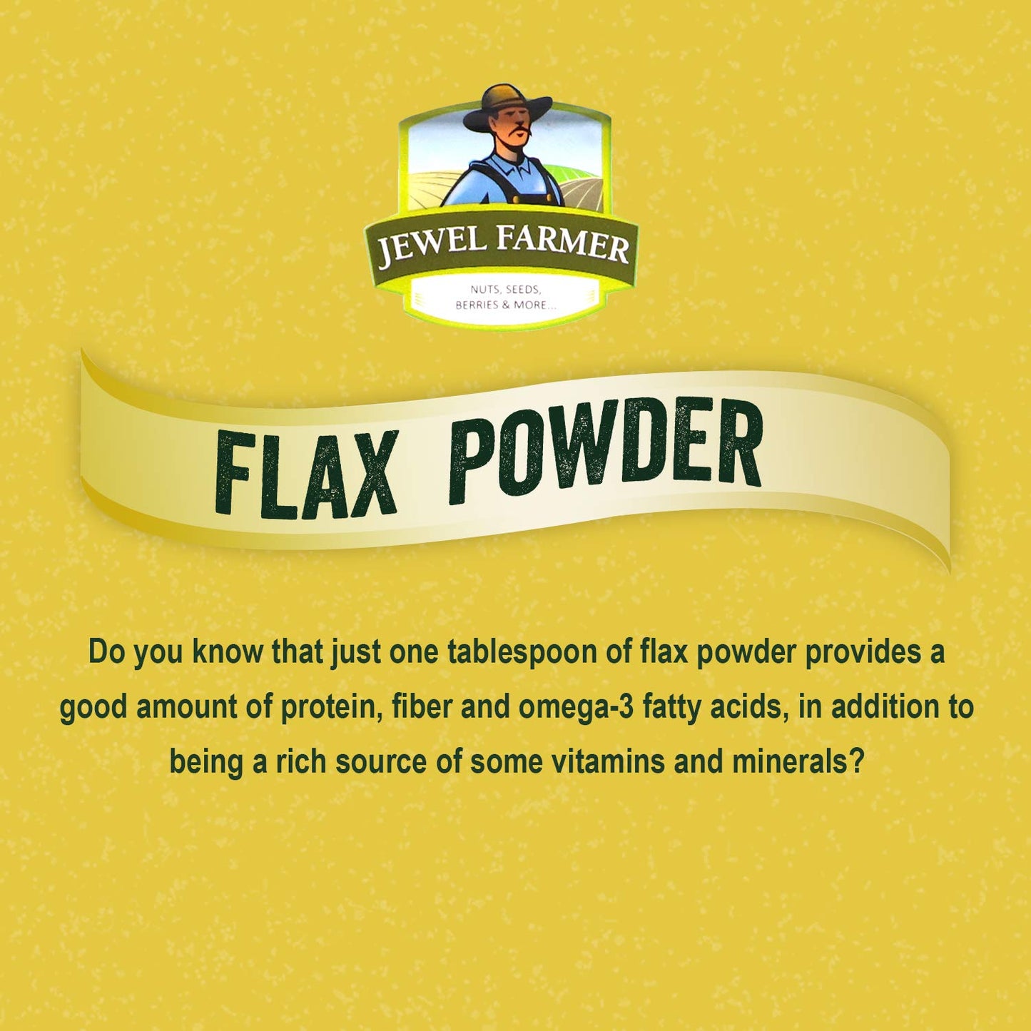 Jewel Farmer Flax Powder Enriched With Fiber Protein,Omega 3 & 6 Cholesterol Free Nutritious Pack Of Granulated Alasi, Teesi (25