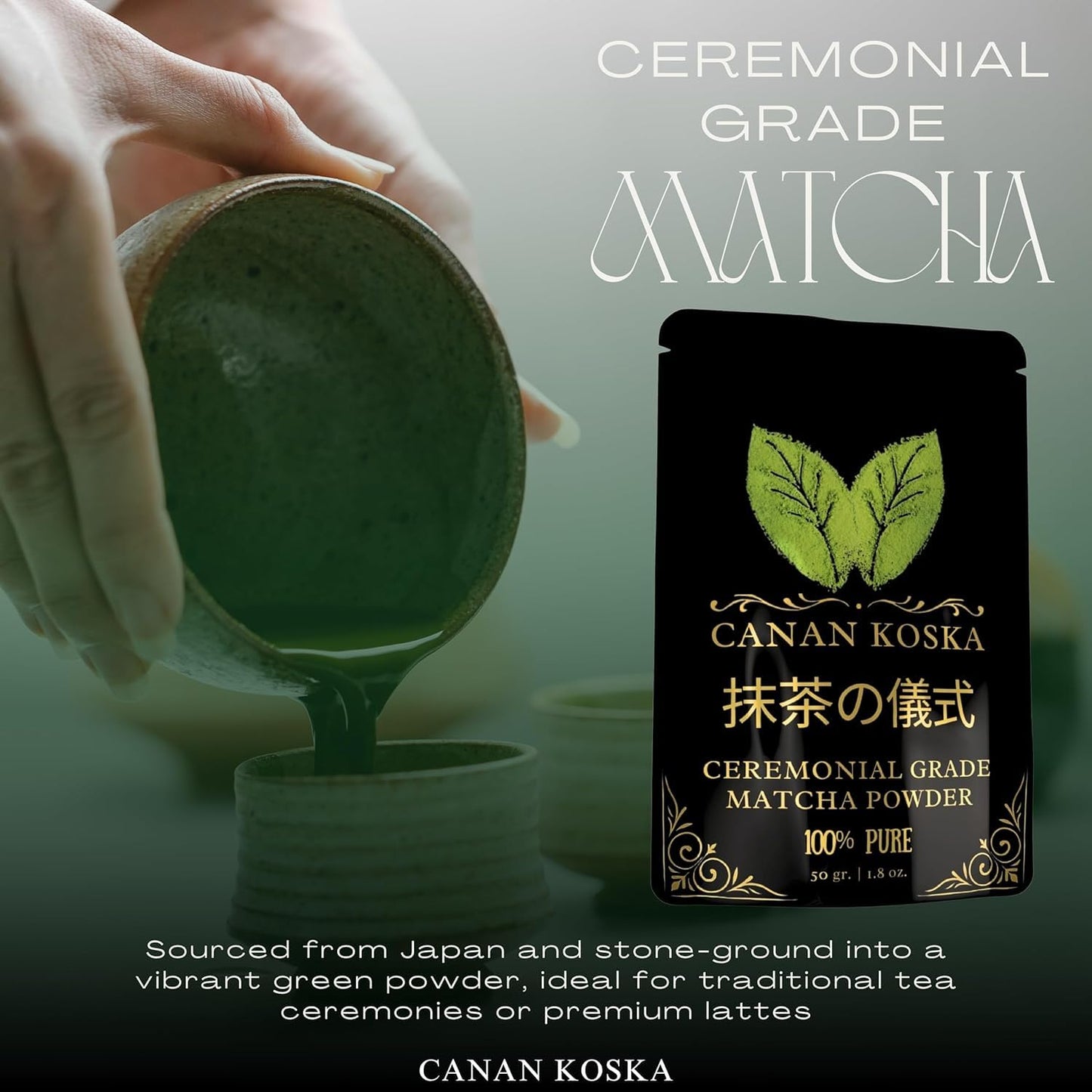 Canan Koska Ceremonial Grade Matcha Powder - Stone-Ground Green Tea from First Harvest Leaves, Perfect for Whisking, Lattes & Sm