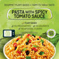 Mediterranean, Ready To Eat Pasta With Spicy Tomato Sauce, Plant Based, Vegan, No Preservatives, No Colorants, No Artificial Fla