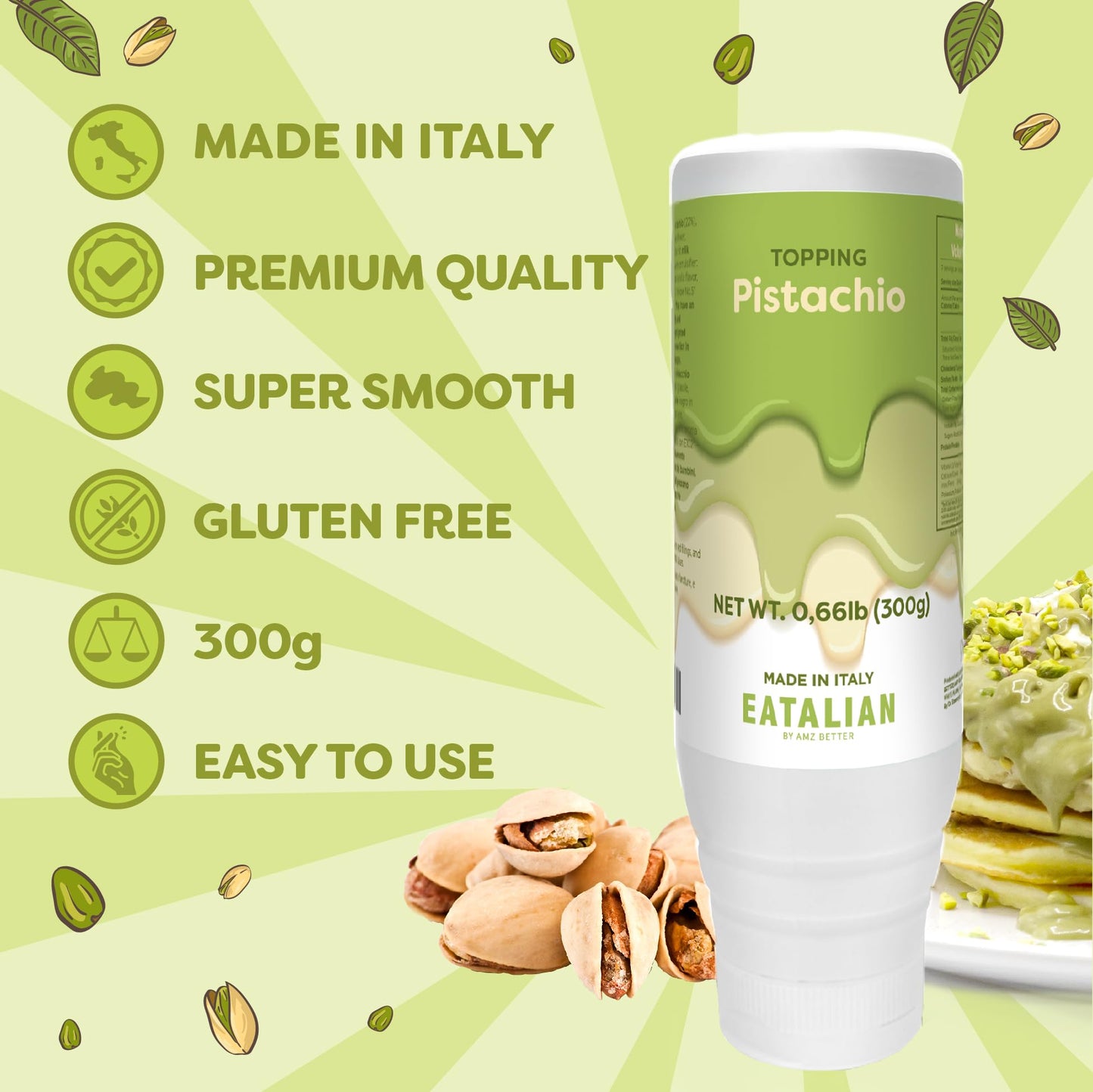 Eatalian By Amz Better Pistachio Flavoured Topping, Sweet Protein Cream In 10 Oz/300G Squeezer, Made In Italy, Pistachio Sauce I