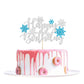 1Pcs Snowflake Happy Birthday Cake Topper Winter Wonderland Happy Birthday Frozen Birthday Cake Topper Decoration Snowflake Wint