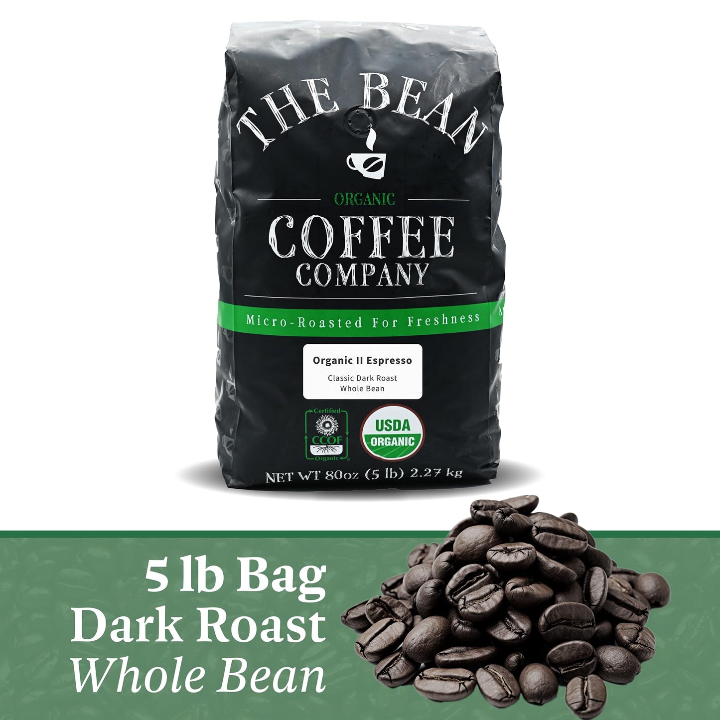 The Bean Organic Coffee Company Il Espresso, Classic Dark Roast, Whole Bean Coffee, 5-Pound Bag