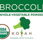 KOYAH - Organic USA Grown Broccoli Powder (1 Scoop Equivalent to 1/4 Cup Fresh): 30 Scoops, Freeze-dried, Whole-Vegetable Powder