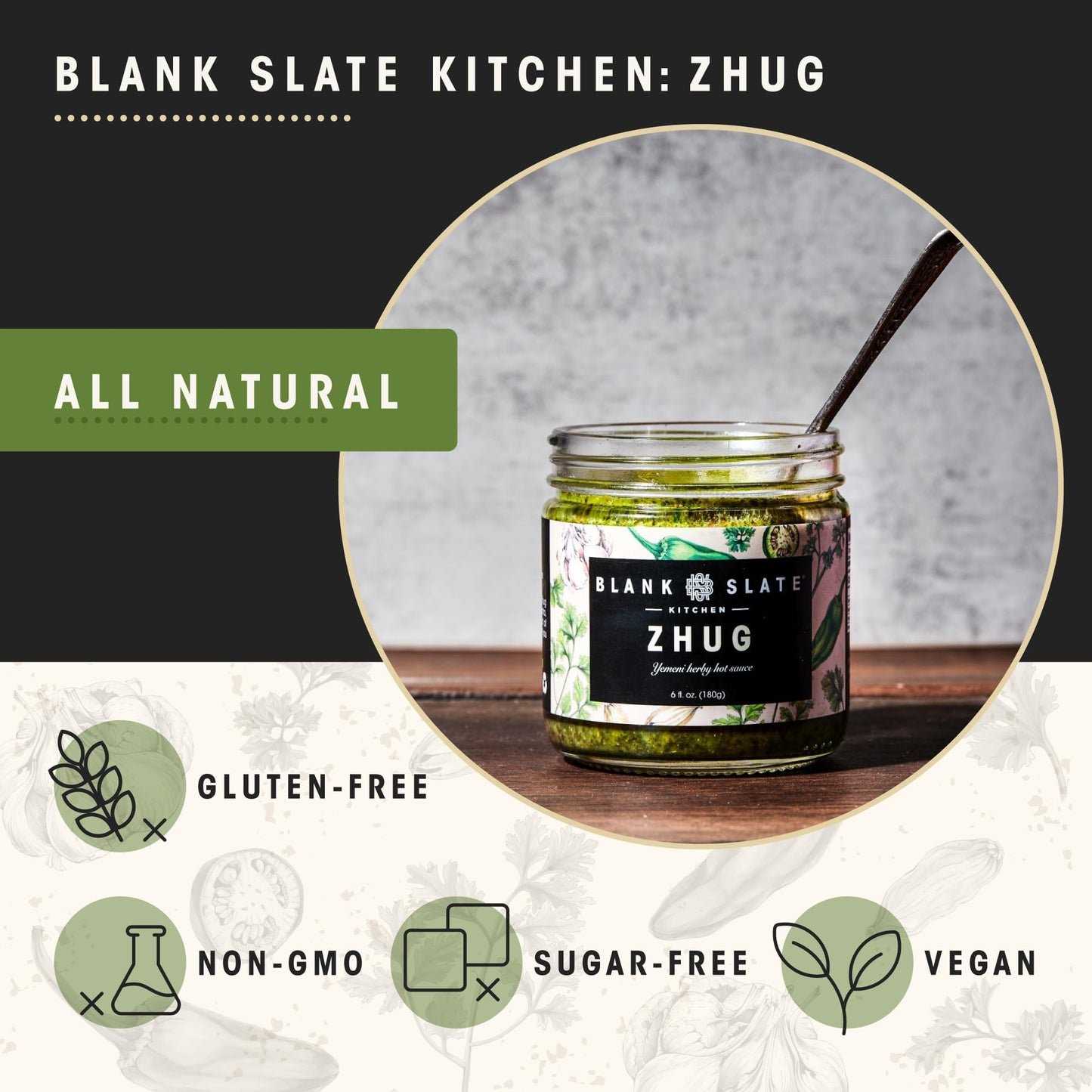 Blank Slate Kitchen Zhug (6 Oz) | Spicy Middle Eastern Herby Green Hot Sauce (Yemeni Skhug) | Vegan & Gluten-Free | Blend Of Jalapenos, Cilantro, Parsley, Garlic, Lemon Juice & Olive Oil