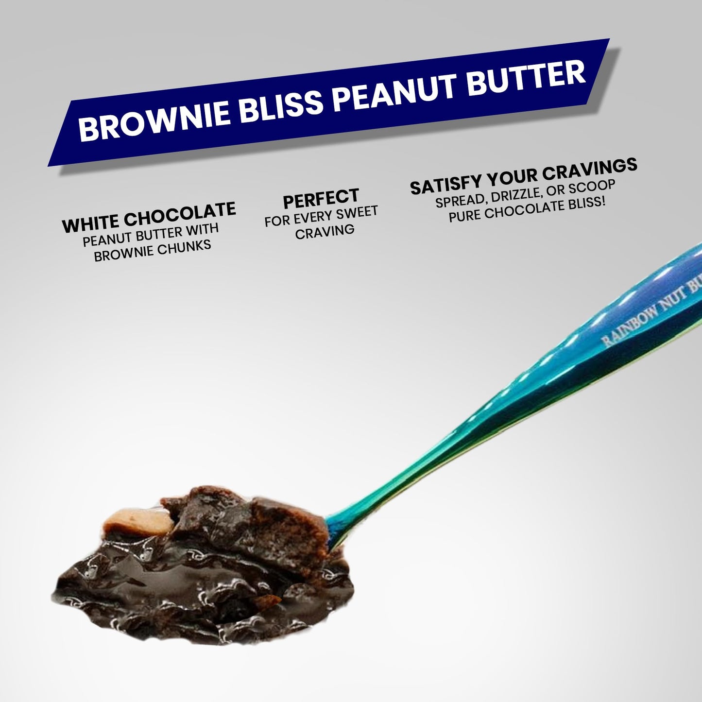 Rainbow Nut Butter Brownie Peanut Butter, Creamy White Chocolate Peanut Butter Mixed With Chocolate Sauce And Chunks Of Fudgy Br