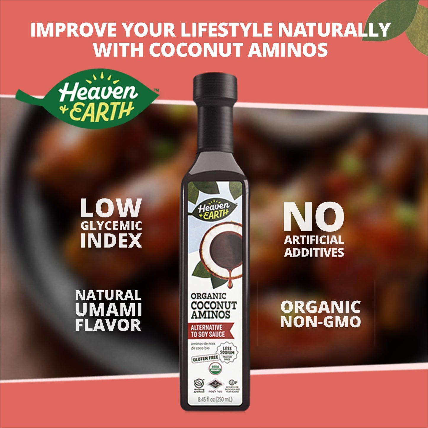 Heaven & Earth Organic Coconut Aminos, 8.4 Oz | Soy Free | Paleo Friendly | Low Sodium | Soy Sauce Replacement | Kosher (Includi
