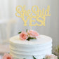 Gyufise 1Pcs Gold She Said Yes Cake Topper For Engagement Bridal Shower Wedding Shower Proposal Bachelorette Party Decorations S