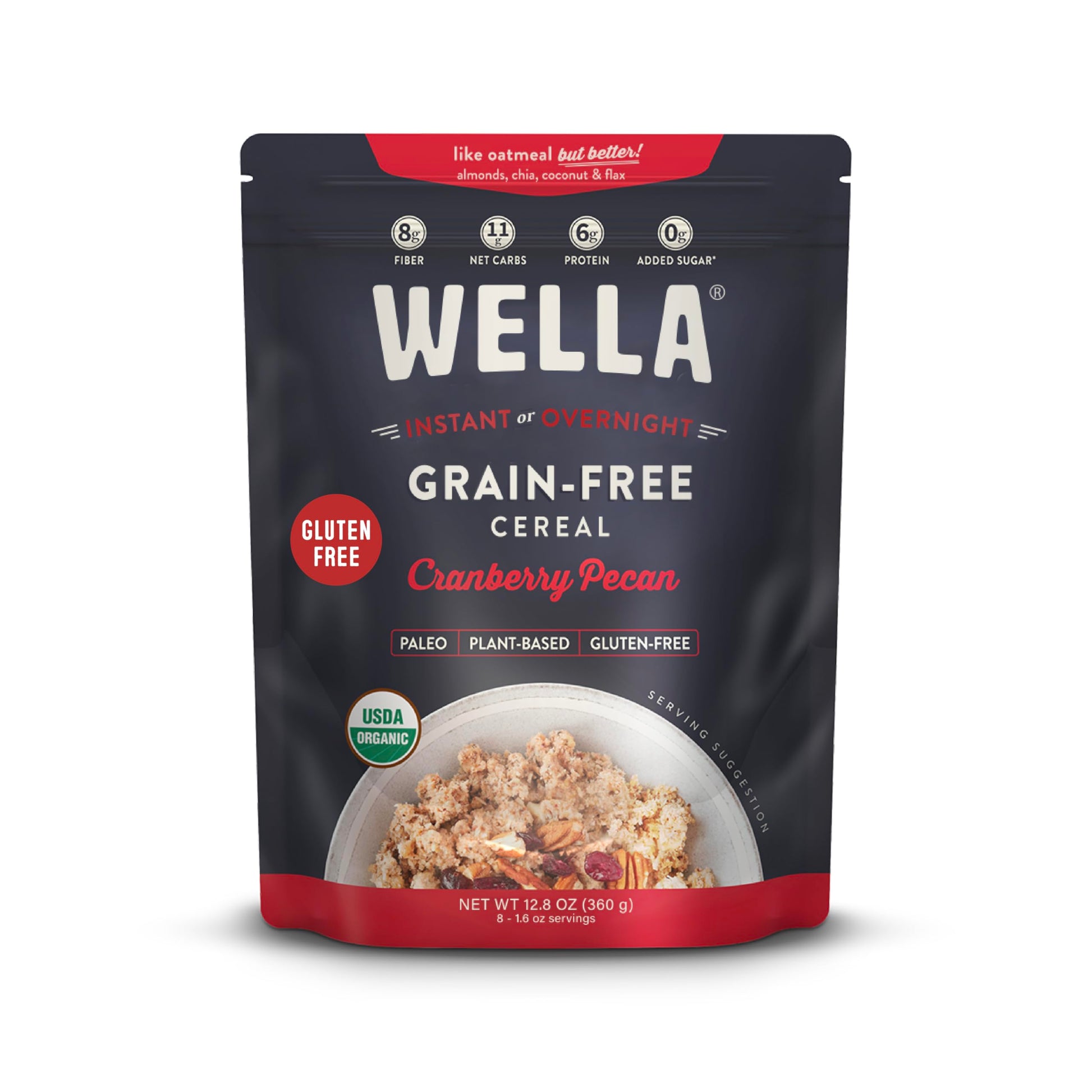 Wella Cereal Oatmeal Alternative, Gluten-Free Breakfast Hot Cereal, Grain-Free Paleo Organic Vegan High Protein Superfood, Plant-Based Non-Gmo, Low In Net Carbs, Multi-Serve Bag, Cranberry Pecan Flavor (1 Count, 12.8 Oz. Bag)
