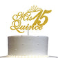 Mis Quince 15 Quinceanera Glitter Cake Topper, Fifteen Birthday Party Decorations Ideas, Premium Quality Decoration, Sturdy Doub