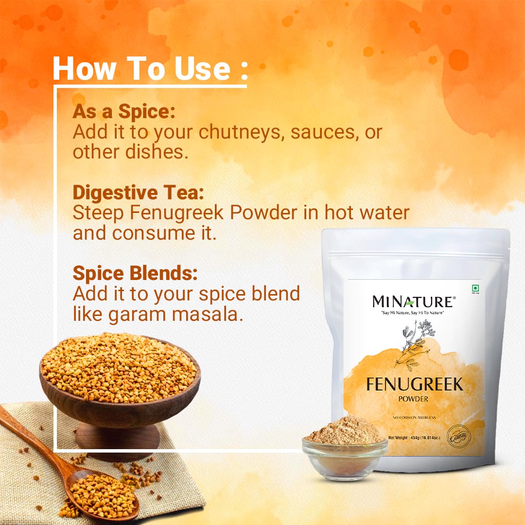 Mi Nature Fenugreek Seed Powder (Trigonella Foenum) | Methi Dana Powder | 454G | (16.01Oz) (1Lb) | 100% Pure & Natural No Addict