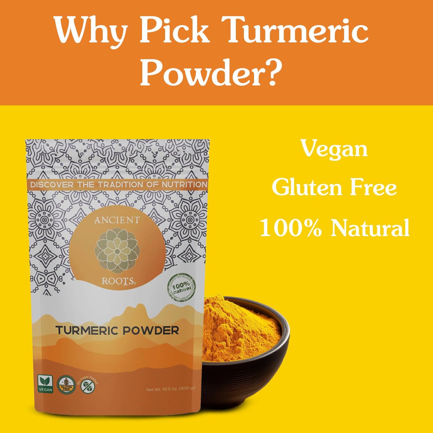 Ancient Roots Turmeric Powder - 100% Pure, Hand-Harvested, Rich In Curcumin, Non-Gmo & Gluten-Free 10.5 Oz (100 Servings)