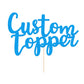 Personalized Cake Topper Birthday Cake Toppers 11 Colours Wedding Cake Topper With Any Text Numbers Double Sided Glitter Cake Decoration For Anniversary Baby Shower(Blue)