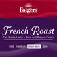 Folgers French Roast Medium Dark Roast Ground Coffee, 22.6 Ounces (Pack Of 6)