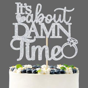 Sliver Glitter It'S About Damn Time Cake Topper, Happily Ever After/Till Death, Wedding Engagement/Bridal Shower/Anniversary Par
