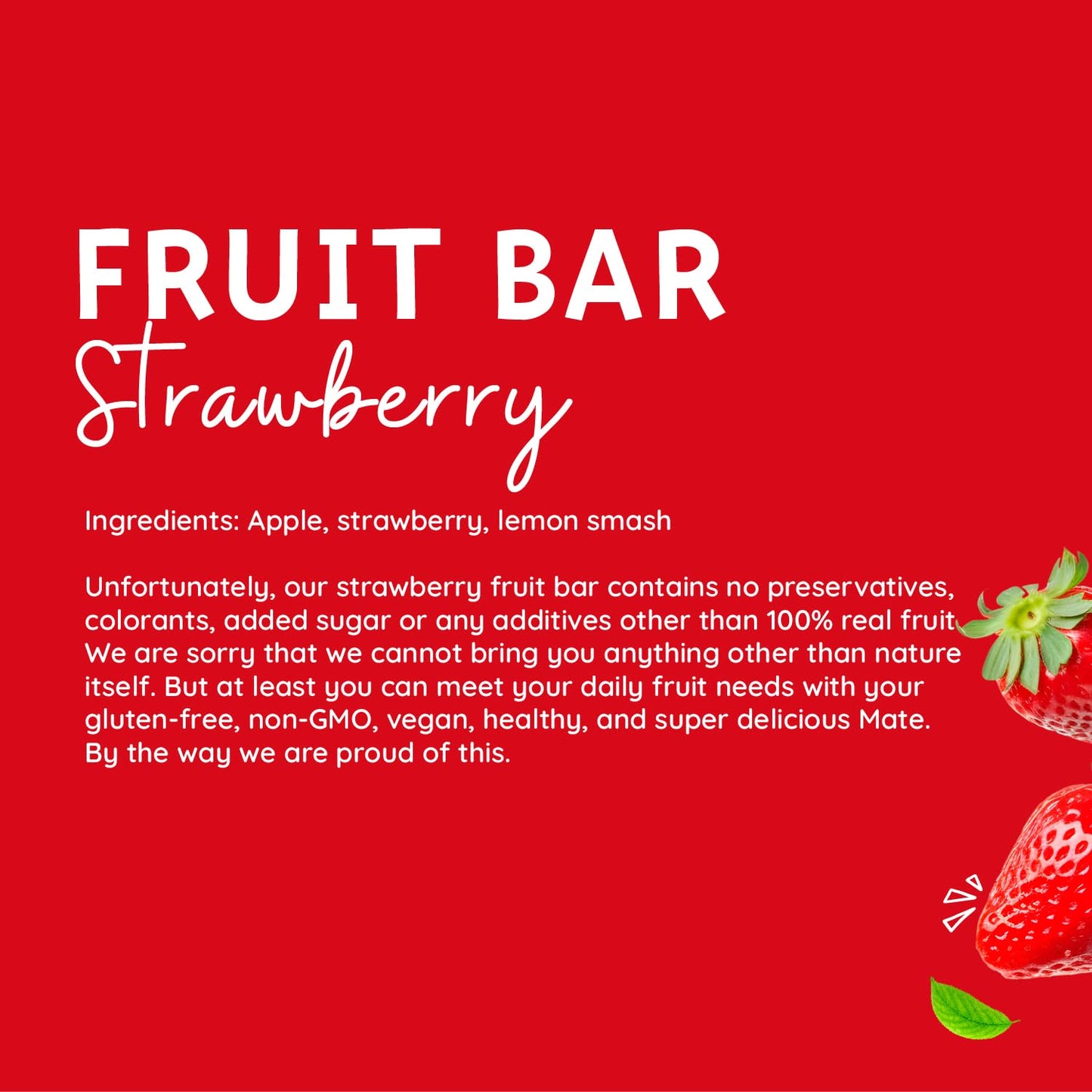 Mate Apple + Strawberry Healthy Snack, 100% Natural Real Fruit Bar & Gluten-Free & Vegan & Non GMO & Kosher - Zero Added Sugar,