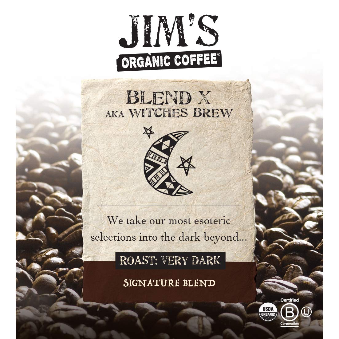 Jims Organic Coffee Whole Bean Very Dark Roast 100% Arabica 11oz USDA Organic