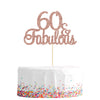 Gyufise Rose Gold Glittery 60 & Fabulous Birthday Cake Topper For 60Th Birthday Party Decorations 60 Birthday Cake Decorations S